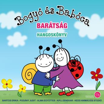 [Hungarian] - Bogyó és Babóca 1.: Barátság Hangoskönyv