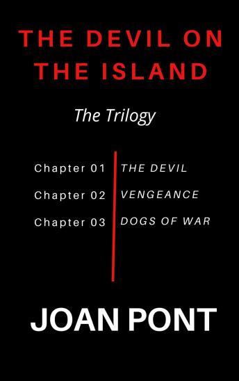 THE DEVIL ON THE ISLAND. THE TRILOGY