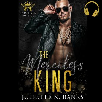 The Merciless King: A dark mafia romance