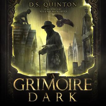 A Grimoire Dark: A Supernatural Thriller