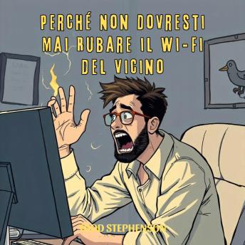 [Italian] - Perché Non Dovresti Mai Rubare il Wi-Fi del Vicino