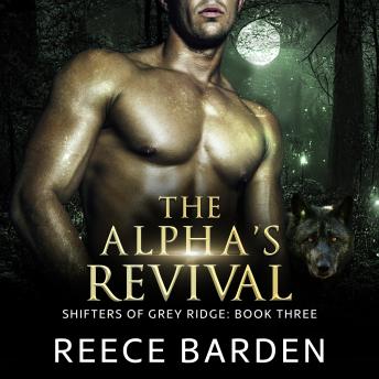 The Alpha's Revival: A Wolf Shifter Romance