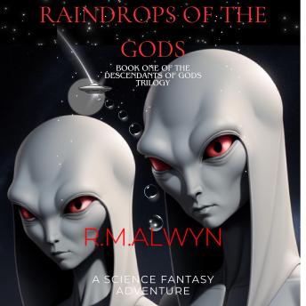 Raindrops of the Gods