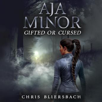 Aja Minor: Gifted or Cursed