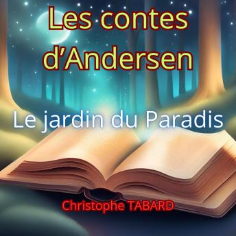 [French] - Le jardin du Paradis: Les contes d'Andersen