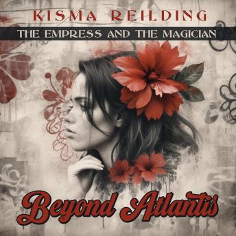 Beyond Atlantis: The Empress and the Magician