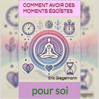 [French] - Comment avoir des moments égoïstes pour soi: L’Ingénieur du Changement Climatique