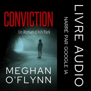 [French] - Conviction: Un Roman d'Ash Park