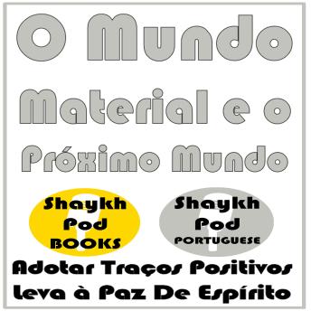 [Portuguese] - O Mundo Material e o Próximo Mundo