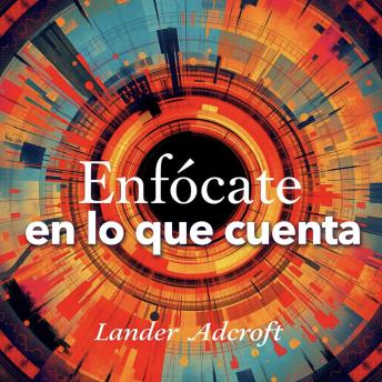 [Spanish] - Enfócate en lo que cuenta: ¡Transforma tu preparación con Enfócate en lo que cuenta! Accede a lecciones de audio poderosas para un rendimiento excepcional en el examen.