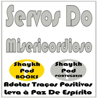 [Portuguese] - Servos Do Misericordioso