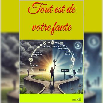 [French] - Tout est de votre faute: L’Investisseur Légendaire