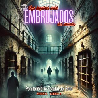 [Spanish] - Penitenciaría Estatal del Este