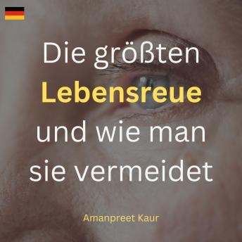 [German] - Die größten Lebensreue und wie man sie vermeidet