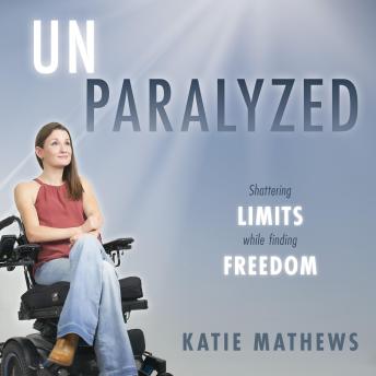 Unparalyzed: Shattering Limits Wile Finding Freedom
