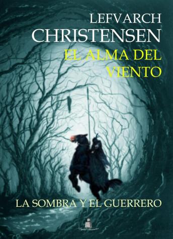[Spanish] - El Alma del Viento: La Sombra y el Guerrero