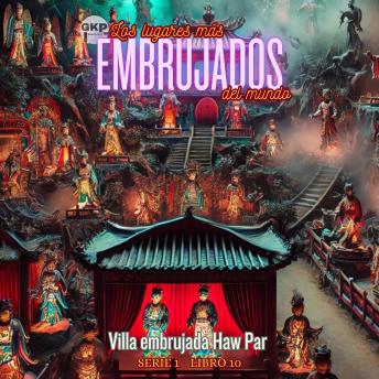 [Spanish] - Villa embrujada Haw Par