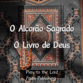 [Portuguese] - O Alcorão Sagrado: O Livro de Deus