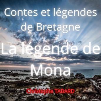 [French] - La légende de Mona: Contes et légendes de Bretagne