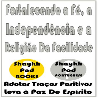 [Portuguese] - Fortalecendo a Fé, a Independência e a Religião Da Facilidade