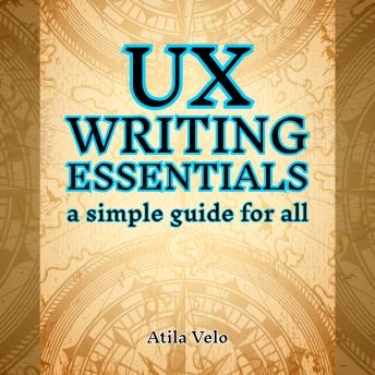 UX Writing Essentials: A Simple Guide for All