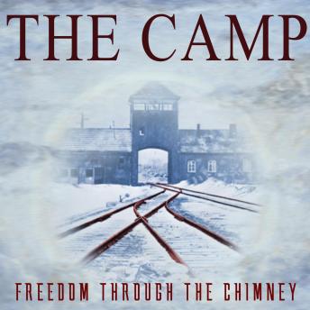 The Camp: Freedom Through the Chimney