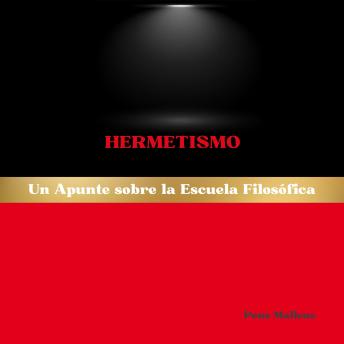 [Spanish] - Hermetismo: Un Apunte sobre la Escuela Filosófica