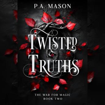 Twisted Truths: An epic urban fantasy series with slow burns, high stakes and actual enemies to lovers