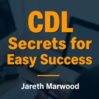 CDL Secrets for Easy Success: 'Elevate your test readiness with CDL Secrets for Easy Success—exciting audio lessons crafted for peak performance!'
