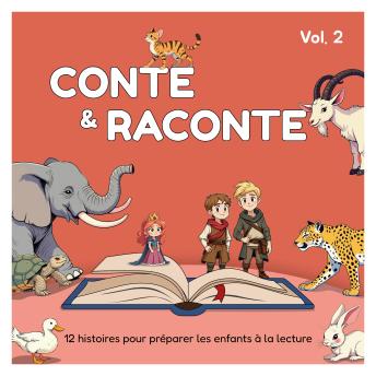 [French] - Conte et Raconte (Volume 2): 12 histoires pour préparer les enfants à la lecture