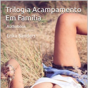 [Portuguese] - Trilogia Acampamento Em Família Série Completa: Coleção Tabu Erótico Vol. 7