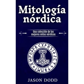 [Spanish] - Mitología nórdica: Una colección de los mejores mitos nórdicos