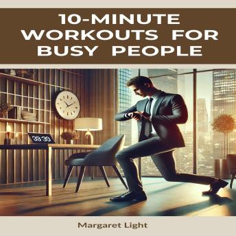 10-Minute Workouts for Busy People