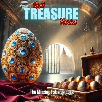The Missing Fabergé Eggs