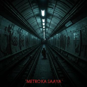 [Hindi] - मेट्रो का साया (Metro Ka Saya)