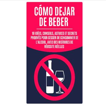 [Spanish] - Cómo Dejar de Beber: 18 Ideas, Consejos, Trucos y Secretos Comprobados para Dejar el Consumo de Alcohol, con Historias de Éxito Reales