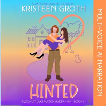 Hinted: A Sweet Second Chance Romantic Comedy