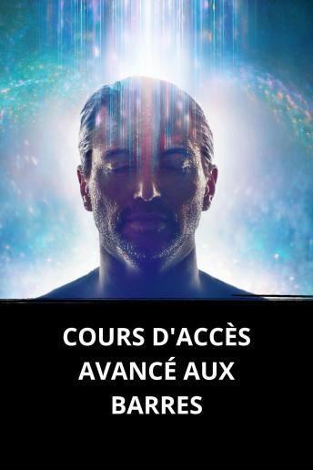 [French] - COURS D'ACCÈS AVANCÉ AUX BARRES