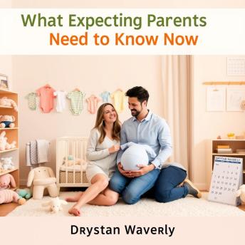 What Expecting Parents Need to Know Now: 'Unlock essential insights for expecting parents! Experience dynamic audio lessons crafted for a smoother journey into parenthood.'