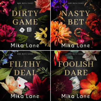 Dirty Mafia Games Books 1-4: Dirty Game, Nasty Bet, Filthy Deal, Foolish Dare: Enemies to Lovers Why Choose Mafia Romance
