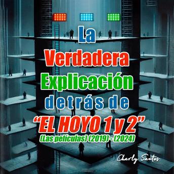 [Spanish] - La verdadera explicación detrás de “El Hoyo 1 y 2” (Las películas) (2019) - (2024): Análisis avanzado de la espiritualidad oculta detrás de películas, series y animes.