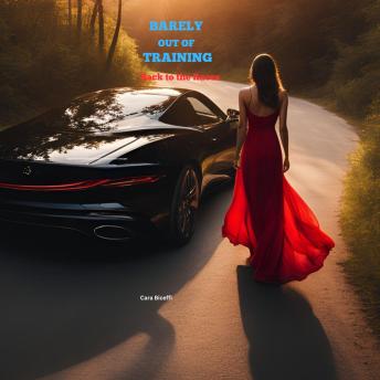 BARELY OUT OF TRAINING: BACK TO THE RACES Cover