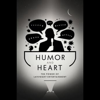 Humor and Heart: The Power of Late-Night Entertainment