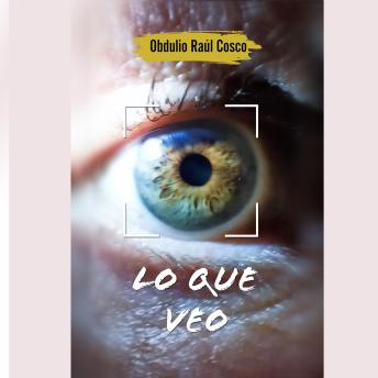 [Spanish] - Lo que Veo: El Tata dijo: 'Por fin encontré La Puerta del Cielo'