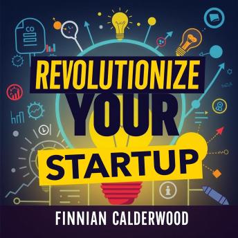 Revolutionize Your Startup: Secrets to Thrive in Any Market: 'Unlock your startup's potential with dynamic audio lessons that guarantee success in any market!'
