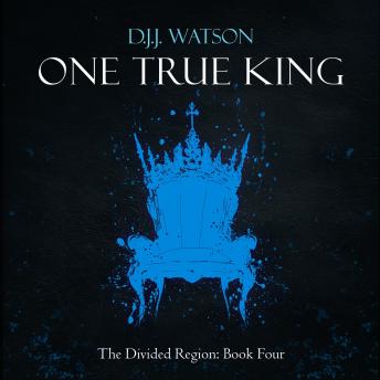 One True King: A Gritty Fast-Paced Epic Fantasy