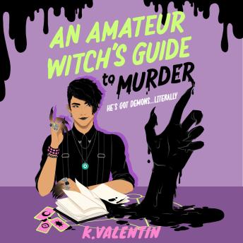 An Amateur Witch's Guide to Murder: A Novel