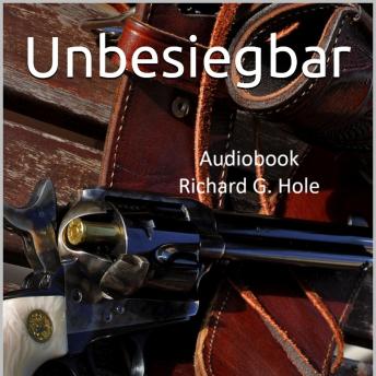 [German] - Unbesiegbar: Ein Westernroman [German Edition]