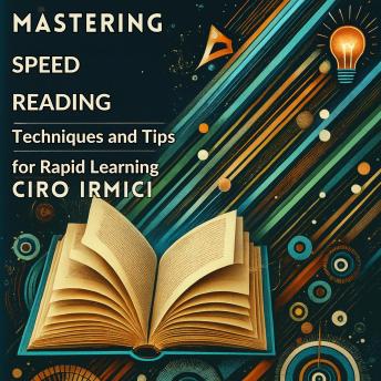 Mastering Speed Reading Techniques and Tips for Rapid Learning