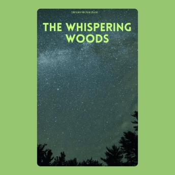 The Whispering Woods